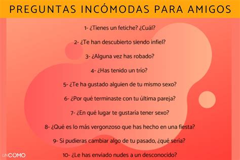 juego preguntas incomodas|450 preguntas incómodas para jugar con amigos